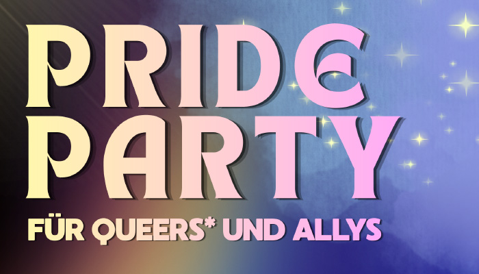 Pride Party für Queers und Allys ist in einer runden, fancy Schrift im Farbverlauf von gelb zu pink vor einen Hintergrund mit Sternen gesetzt.