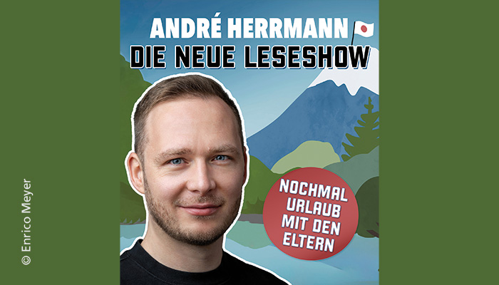 André Herrmann – Nochmal Urlaub mit den Eltern